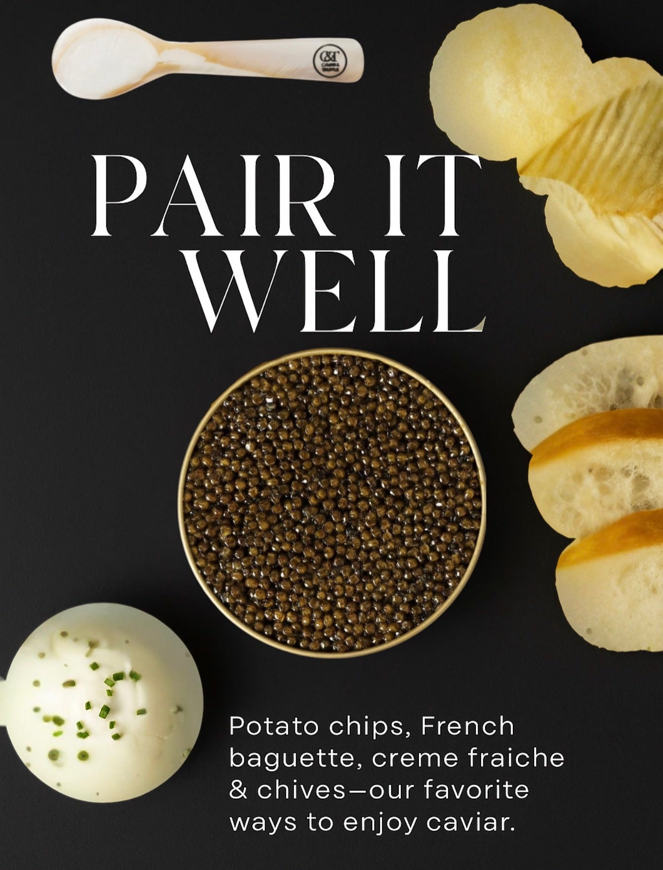 Kaluga Hybrid caviar served with potato chips, baguette, creme fraiche and chives